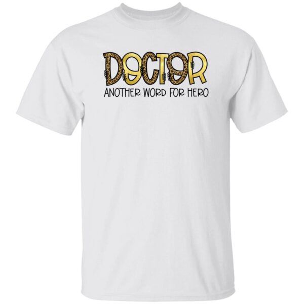 Doctor Another Word For Hero Unisex T-Shirt