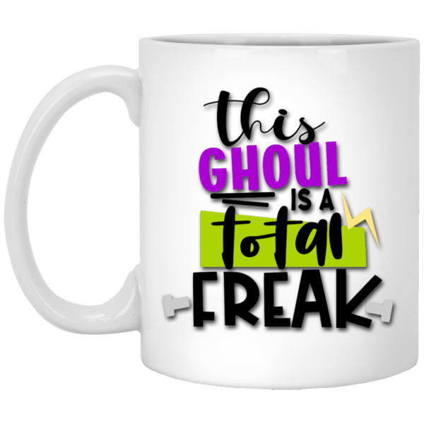 This Ghoul Is Totally Freak Mug