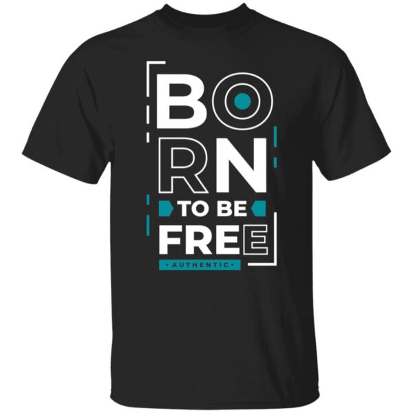 Born To Be Free Unisex T-Shirt