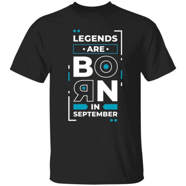 Legends Are Born In September Unisex T-Shirt