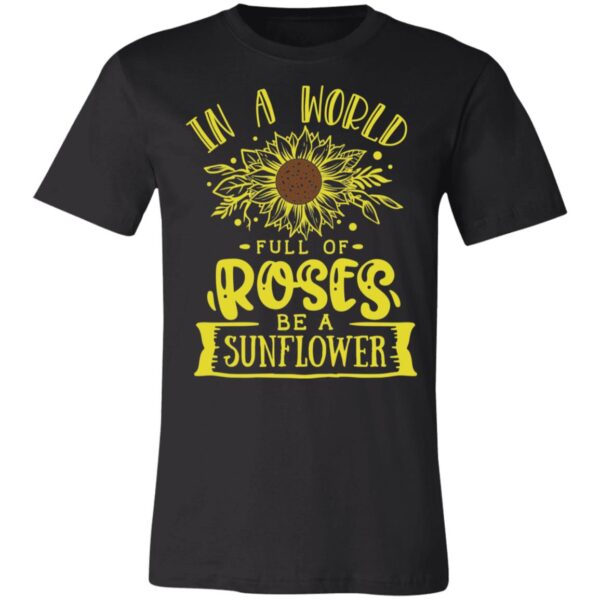 In a World Full of Roses Unisex T-Shirt