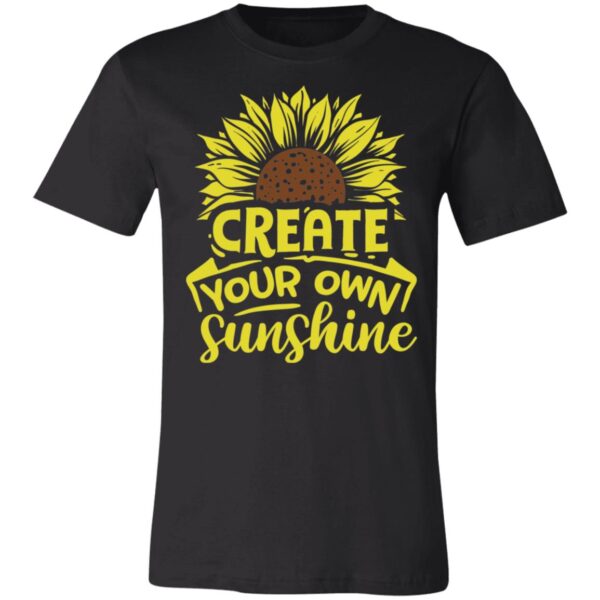 Create Your Own Sunshine Unisex T-Shirt