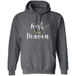 Pullover Hoodie Fresh From Heaven