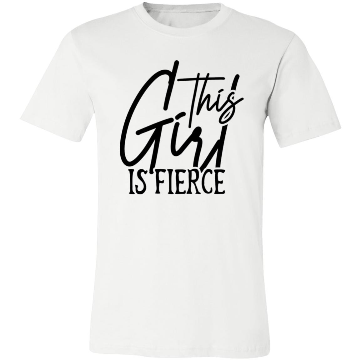 This Girl Is Fierce Unisex T-Shirt This Girl Is Fierce Unisex T-Shirt